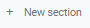 4. Create new section