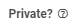 10. Private?