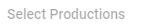 2. Select Productions