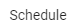 7. New Schedule
