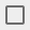 6. Select / Unselect